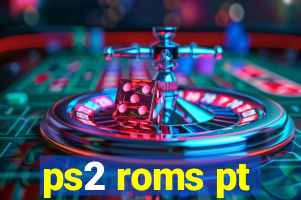 ps2 roms pt-br
